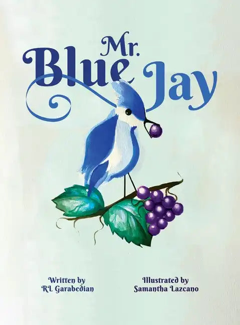 Mr. Blue Jay - Hardcover