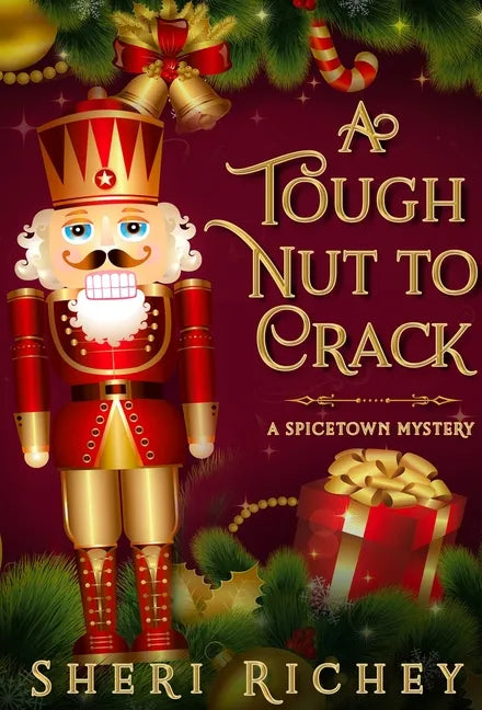 A Tough Nut to Crack: A Spicetown Mystery - Hardcover