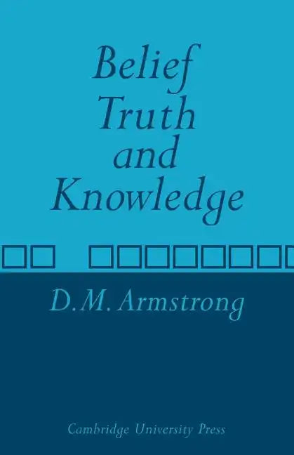 Belief, Truth and Knowledge - Paperback