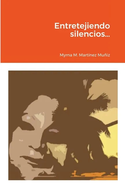 Entretejiendo silencios... - Paperback
