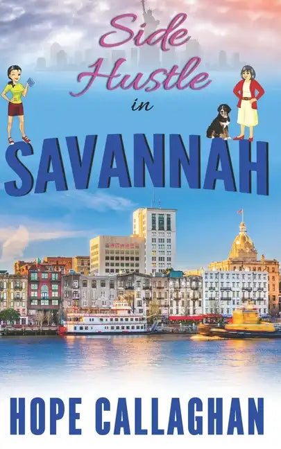 Side Hustle in Savannah: A Made in Savannah Cozy Mystery Novel - Paperback