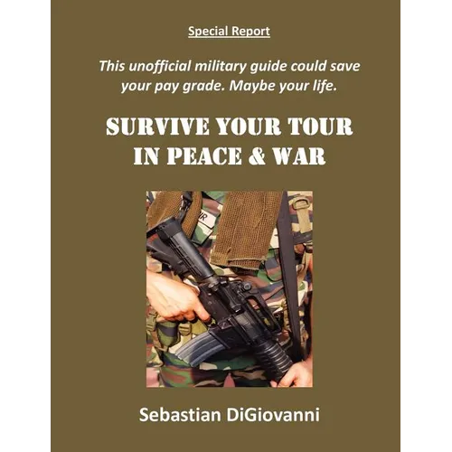 Survive Your Tour in Peace & War - Paperback