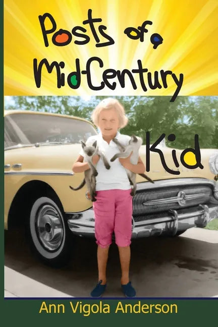 Posts of a Mid-Century Kid - Paperback