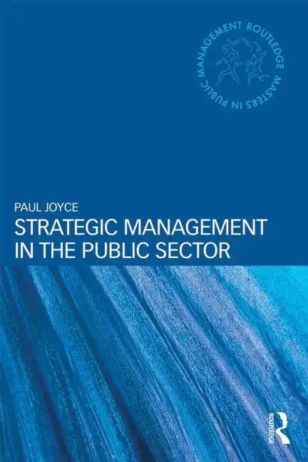 Strategic Management in the Public Sector - Paperback