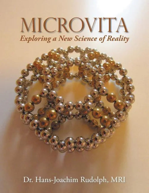 Microvita: Exploring a New Science of Reality - Paperback