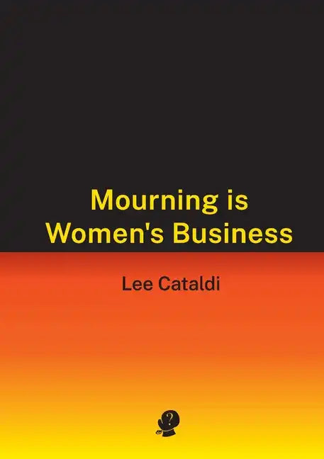 Mourning is Women's Business - Paperback