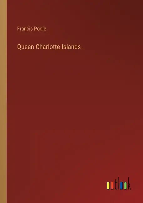 Queen Charlotte Islands - Paperback