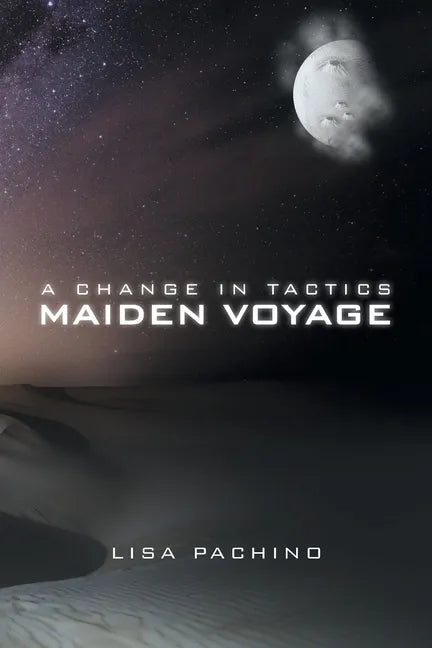 A Change in Tactics: Maiden Voyage - Paperback