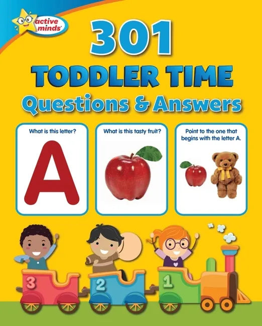 Active Minds 301 Toddler Time Questions and Answers - Paperback