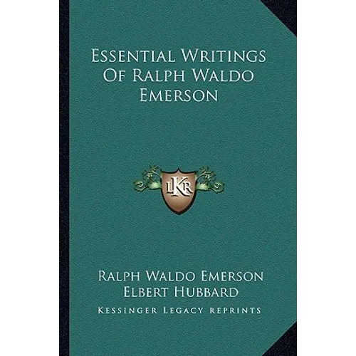 Essential Writings Of Ralph Waldo Emerson - Paperback