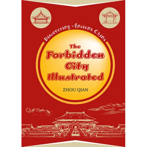The Forbidden City Illustrated - Hardcover
