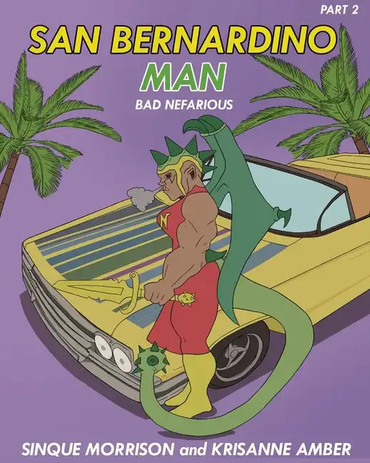 San Bernardino Man Bad Nefarious Part 2 - Paperback