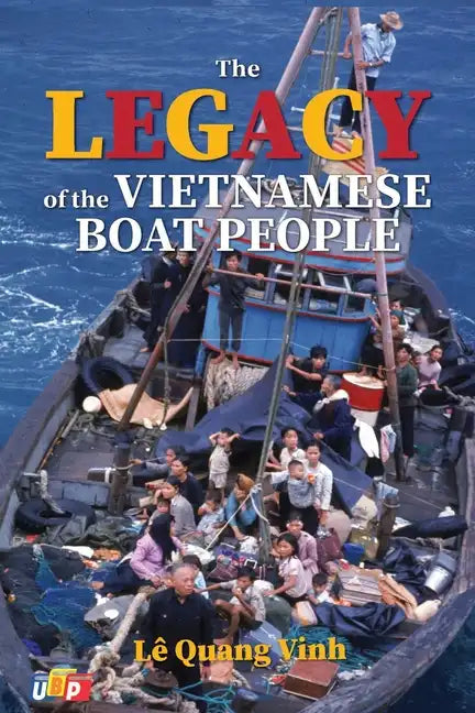 The Legacy of The Vietnamese Boat People - Paperback
