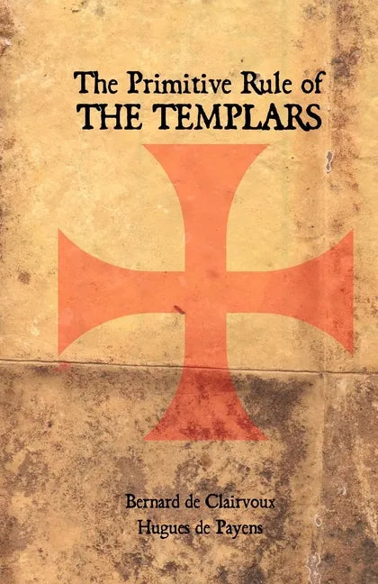 The Primitive Rule of the Templars - Paperback