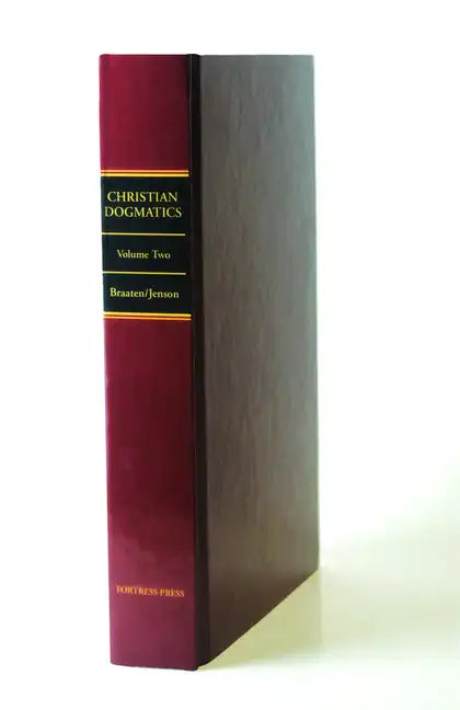 Christian Dogmatics: Volume 2 - Hardcover