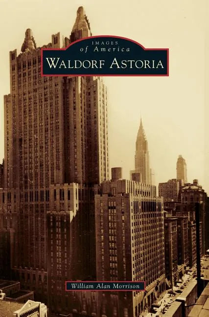 Waldorf Astoria - Hardcover