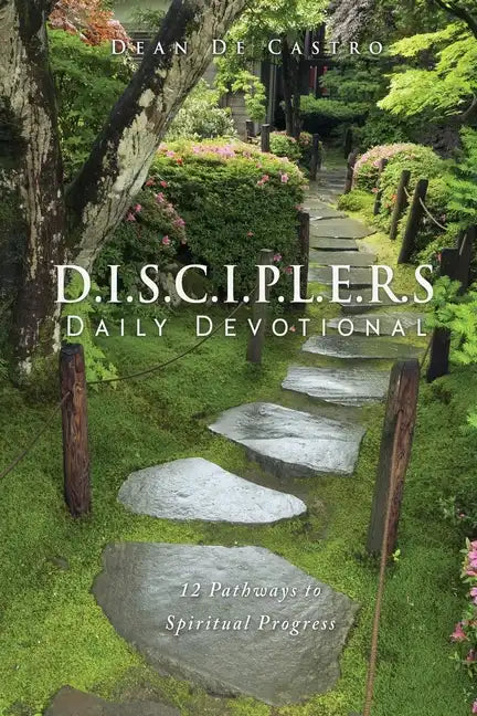 D.I.S.C.I.P.L.E.R.S Daily Devotional: 12 Pathways to Spiritual Progress - Paperback