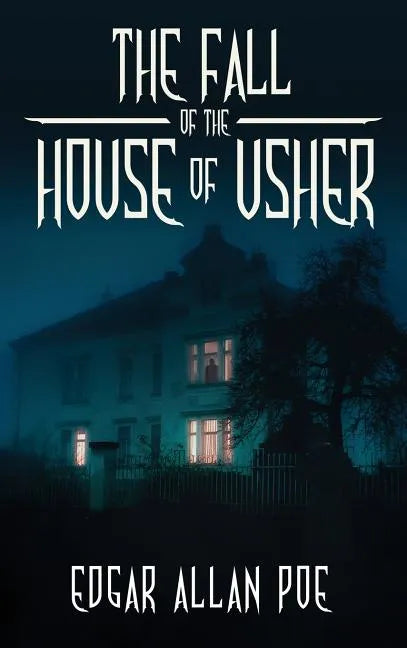 The Fall of the House of Usher: and Other Great Tales by Edgar Allan Poe - Hardcover