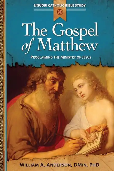 The Gospel of Matthew: Proclaiming the Ministry of Jesus - Paperback