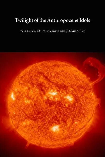 Twilight of the Anthropocene Idols - Paperback