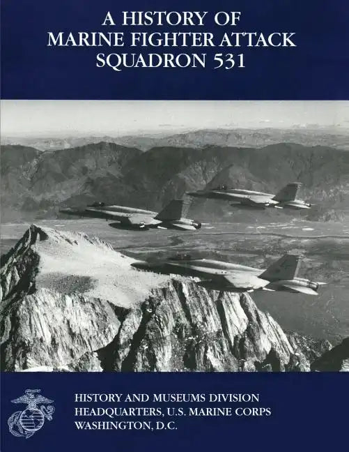 A History of Marine Fighter Attack Squadron 531 - Paperback