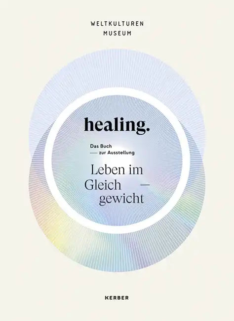 Healing: Life in Balance - Paperback