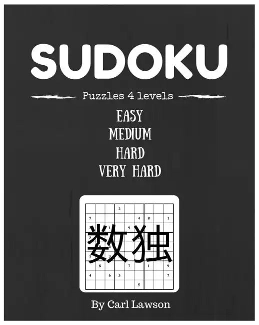 Sudoku Puzzle 4 Levels: 200 puzzle 4 levels of difficulty (easy, medium, hard, very hard)sudoku puzzle book for adults and kids (sudoku puzzle - Paperback