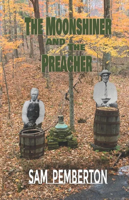 The Moonshiner and the Preacher - Paperback