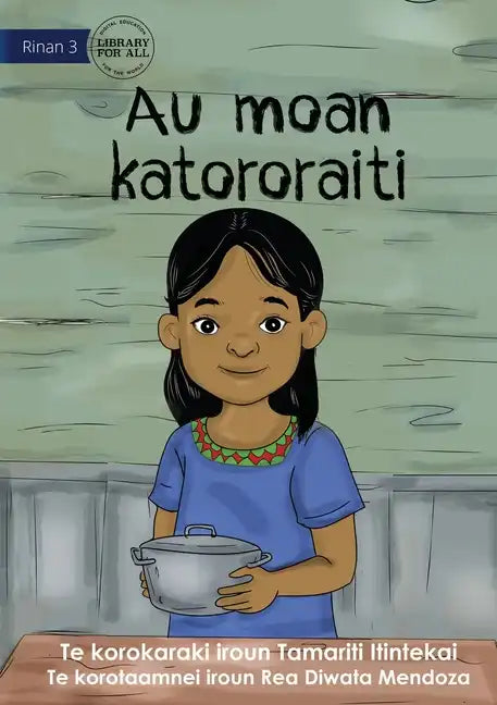 I Cook Rice for the First Time - Au moan katororaiti (Te Kiribati) - Paperback