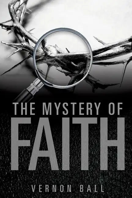 The Mystery of Faith - Paperback
