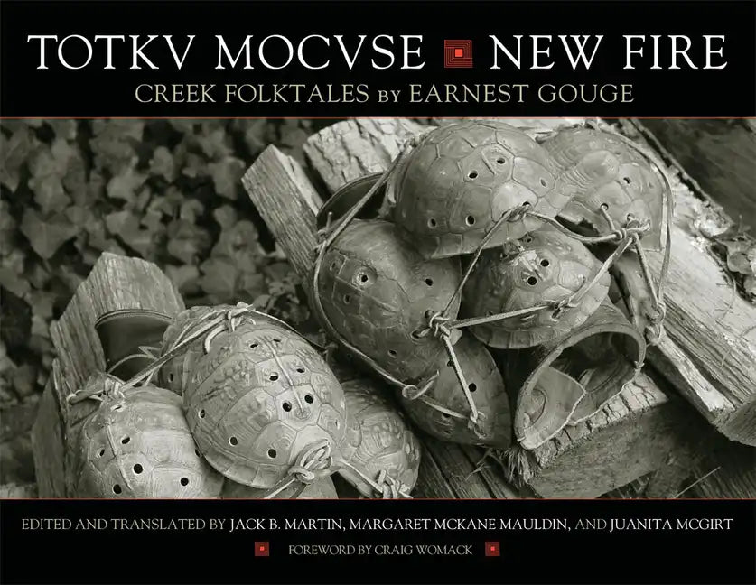Totkv Mocvse/New Fire: Creek Folktales - Paperback