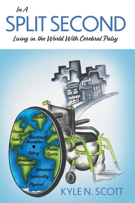 In A Split Second: Living in the World With Cerebral Palsy - Paperback