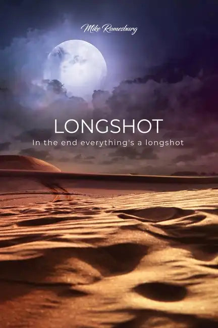 Longshot: In the end everything's a longshot - Paperback