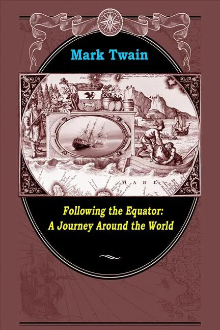 Following the Equator: A Journey Around the World - Paperback