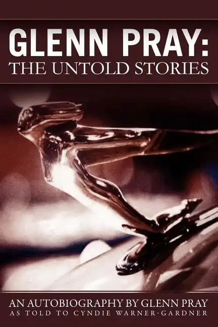 Glenn Pray: The Untold Stories - Paperback