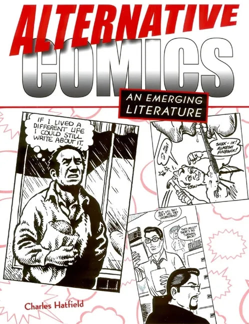 Alternative Comics: An Emerging Literature - Paperback