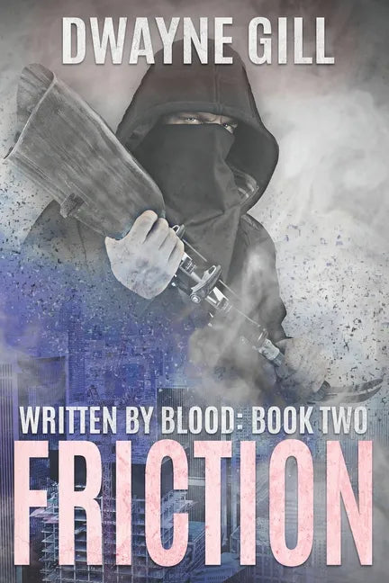 Friction: Written By Blood: Book Two - Paperback