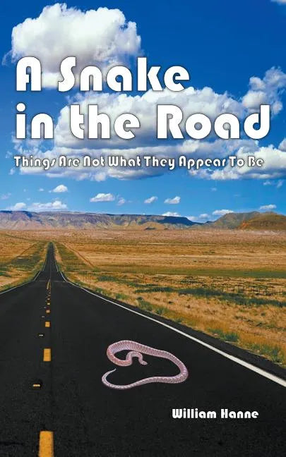 A Snake in the Road: A different take on the U.S. involvement in Vietnam - Paperback