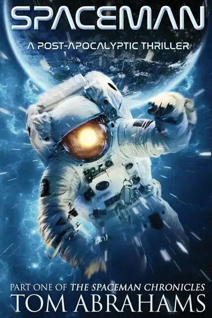 SpaceMan: A Post-Apocalyptic Thriller - Paperback