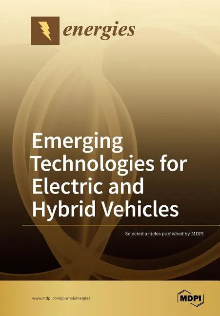 Emerging Technologies for Electric and Hybrid Vehicles - Paperback