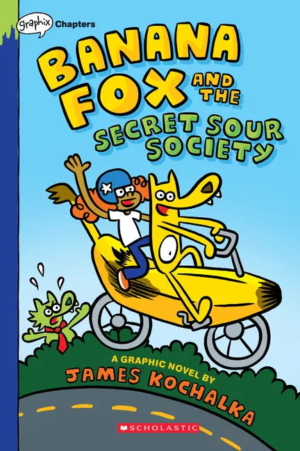 Banana Fox and the Secret Sour Society: A Graphix Chapters Book (Banana Fox #1): Volume 1 - Paperback
