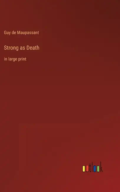 Strong as Death: in large print - Hardcover