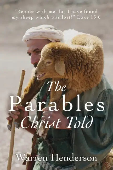 The Parables Christ Told - Paperback