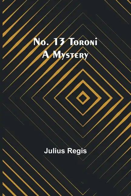 No. 13 Toroni: A Mystery - Paperback