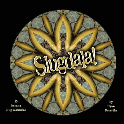 Slugdala!: 13 Banana Slug Mandalas - Paperback