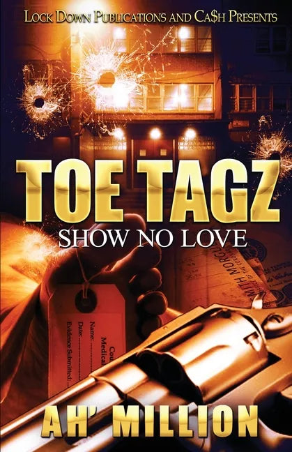 Toe Tagz: Show No Love - Paperback