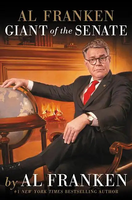 Al Franken, Giant of the Senate - Hardcover
