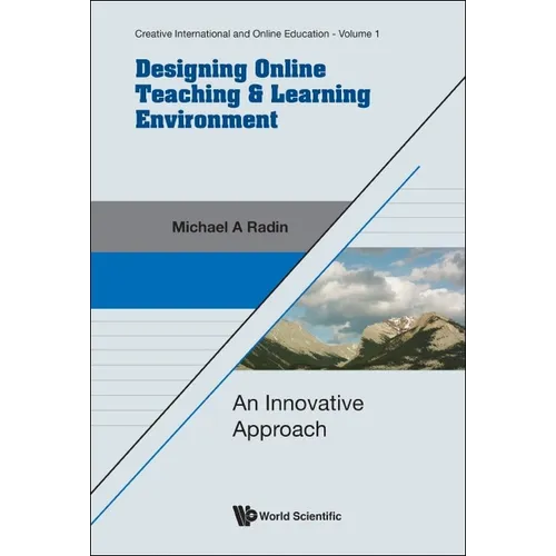 Designing Online Teaching & Learning Environment: An Innovative Approach - Hardcover