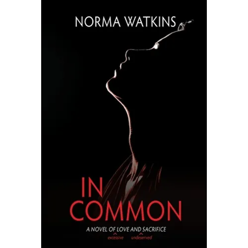In Common: A Novel of Love and Sacrifice - Paperback