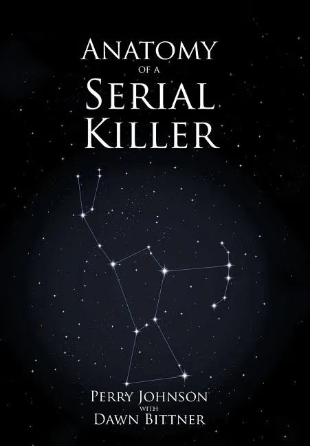 Anatomy of a Serial Killer - Hardcover